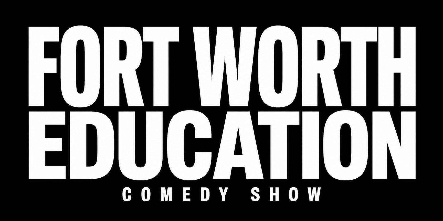 Fort Worth Education Comedy Show