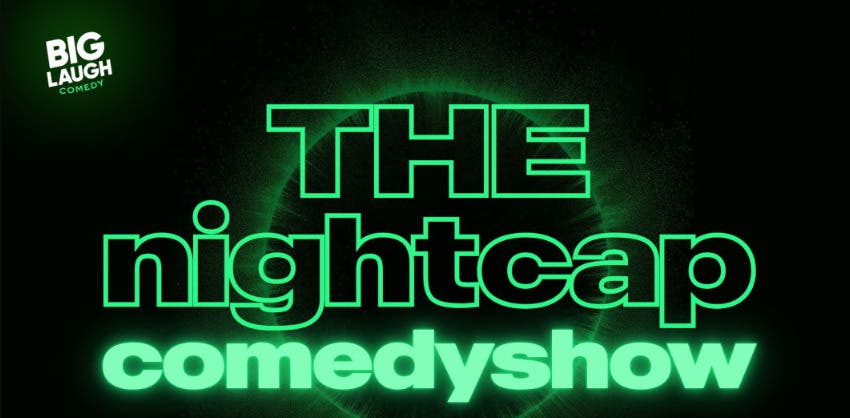 The Nightcap Comedy Show: Laugh, Drink, and Have a Good Time on a Thursday Night