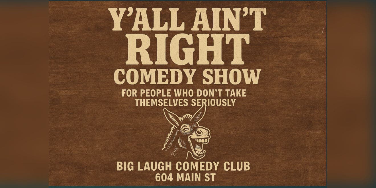 Y’all Ain’t Right: A Wild Night of Unfiltered Comedy [SATURDAY Night Edition]
