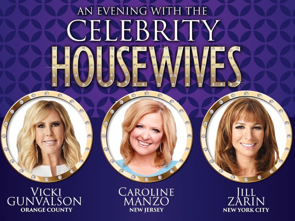 Celebrity houseswives Vicki Gunvalson, Caroline Manzo, and Jill Zarin will appear at the Patchogue Theatre for the Performing Arts in May.