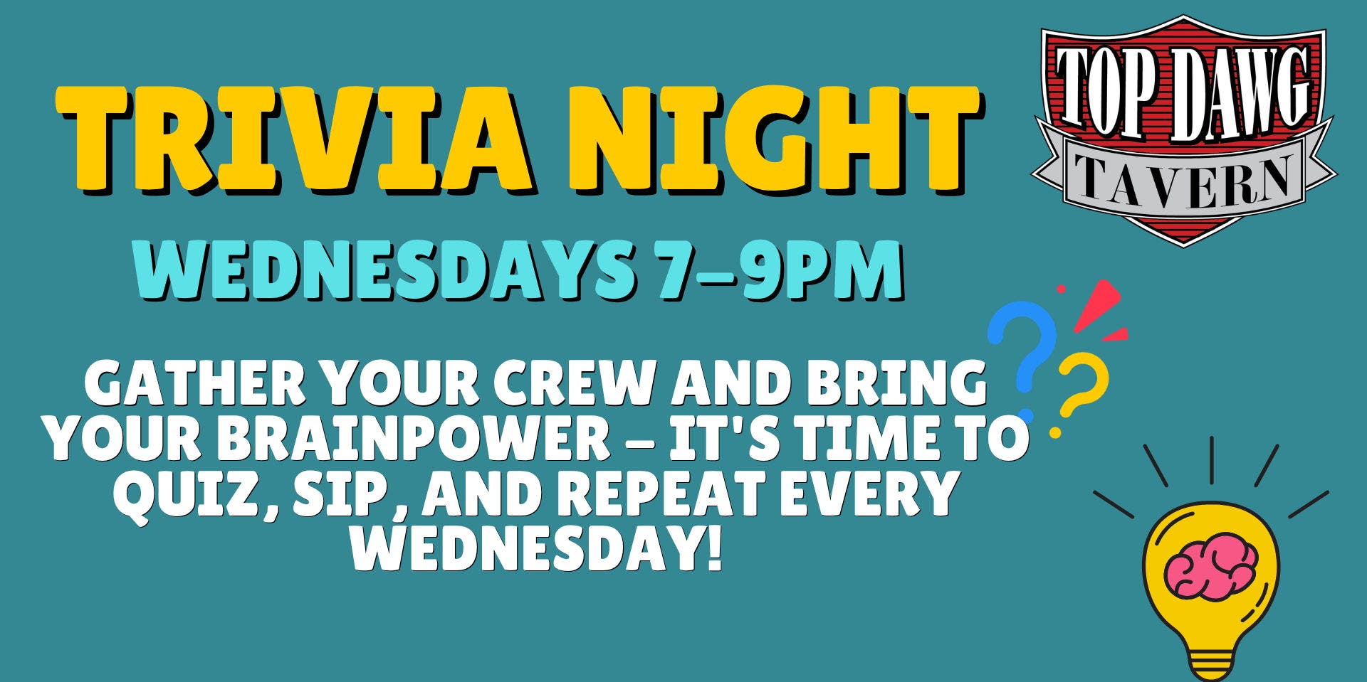 Trivia Night at Top Dawg Tavern!