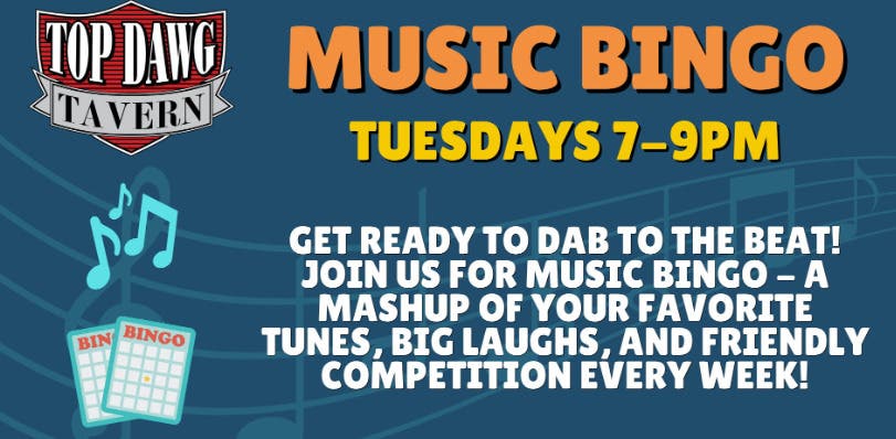Music Bingo at Top Dawg Tavern!