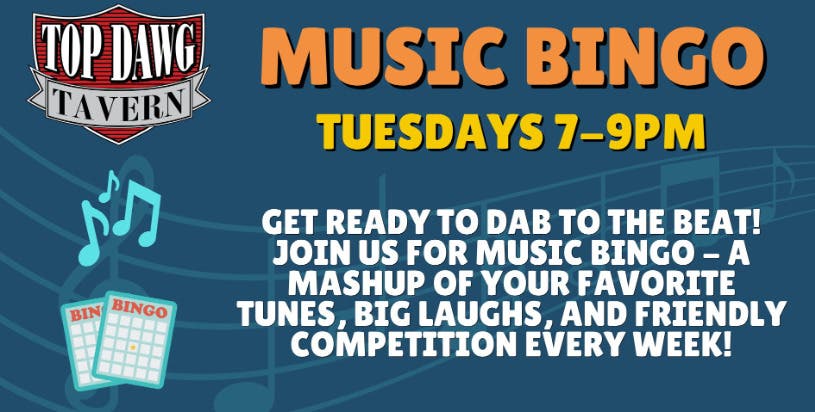 Music Bingo at Top Dawg Tavern!