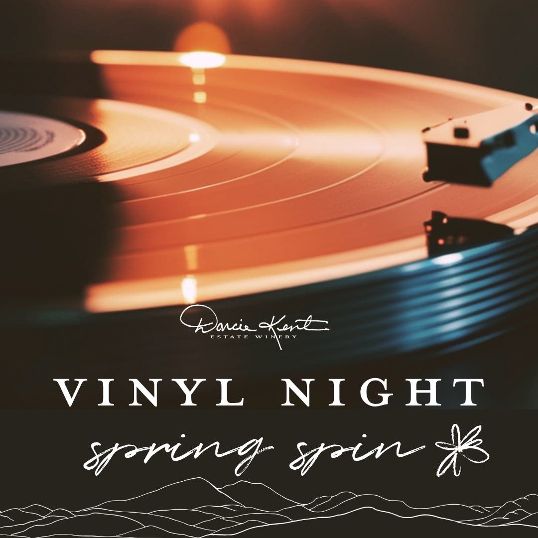 Vinyl Night at Darcie Kent - Spring Spin!