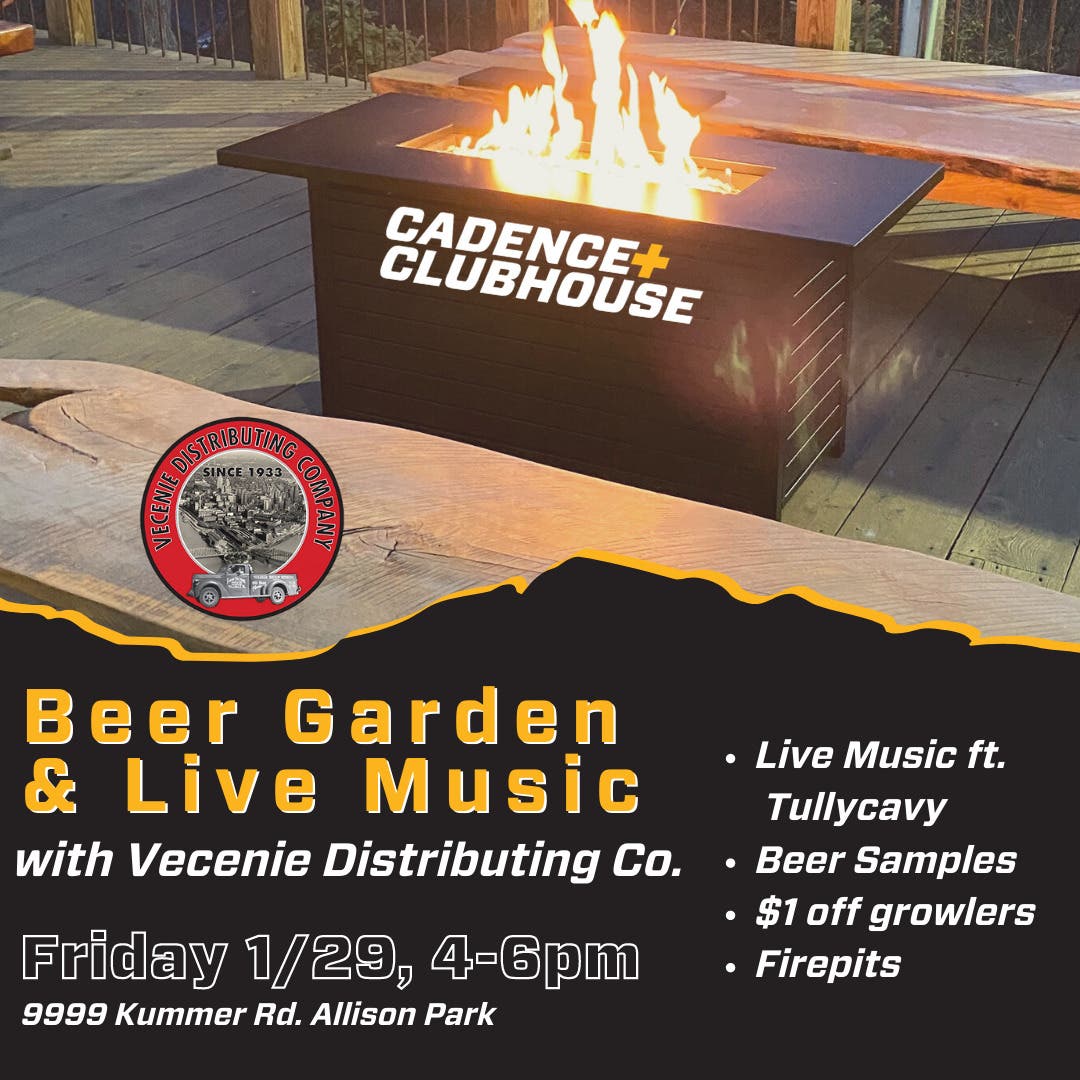 Jan 29 Beer Garden + Live Music Cadence Clubhouse PineRichland