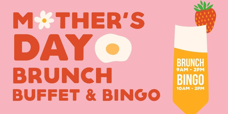 Mother's Day Brunch Buffet and Bingo