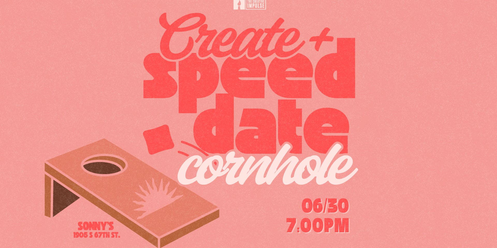 Cornhole Create & Speed Date at Sonny's