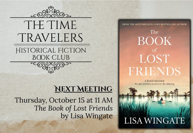 Time Travelers Historical Fiction Book Group: “The Book of Lost Friends”