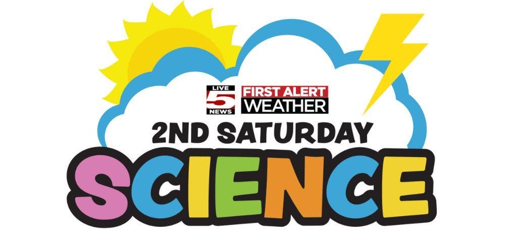Second Saturday Science with Live5 News