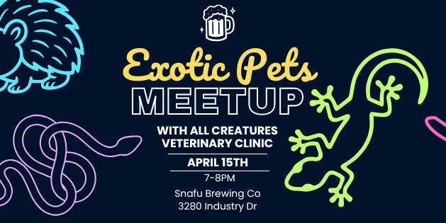 Exotic Pet Meetup 🦎🦎
