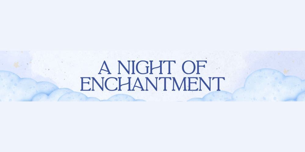 A Night of Enchantment