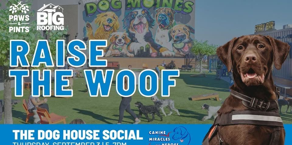 Raise the Woof: The Dog House Social