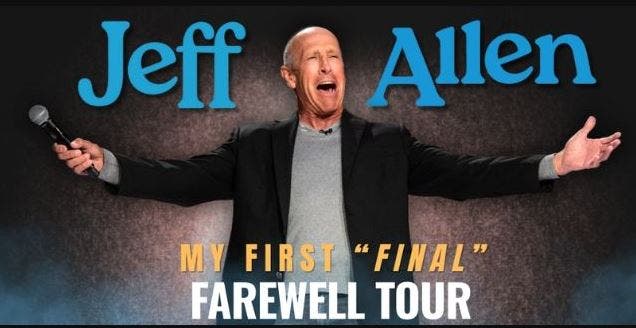 Jeff Allen: My First Final Farewell Tour