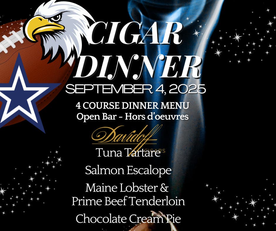 Cigar Dinner - Surf 'n' Turf Tailgate! EAGLES vs. COWBOYS