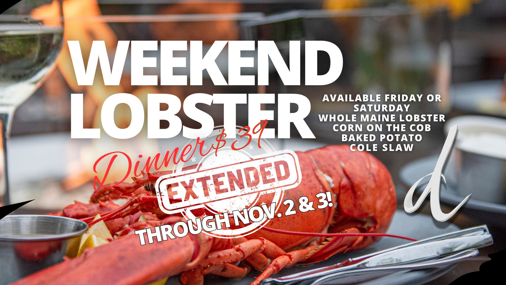 Lobstah Weekend EXTENDED!