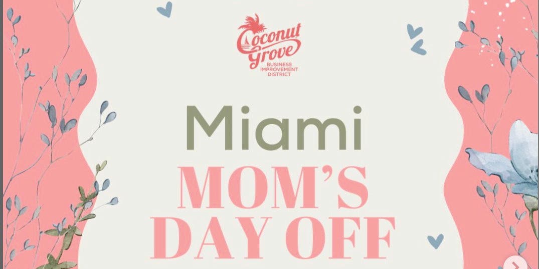 Coconut Grove Hosts Mom’s Day Off With Free Childcare
