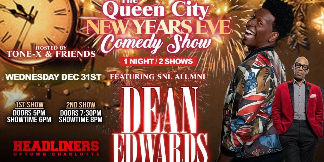 Dec 31 | Dean Edwards — New Year’s Eve Comedy Show | Charlotte, NC Patch