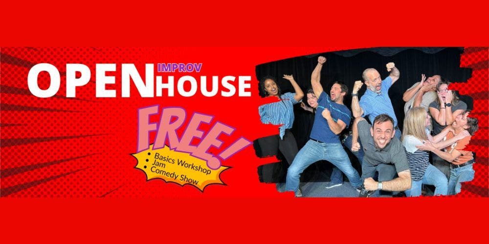 Improv Open House
