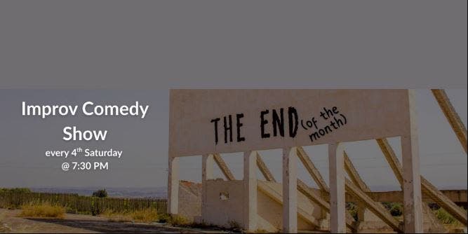 THE END (of the month) improv comedy show