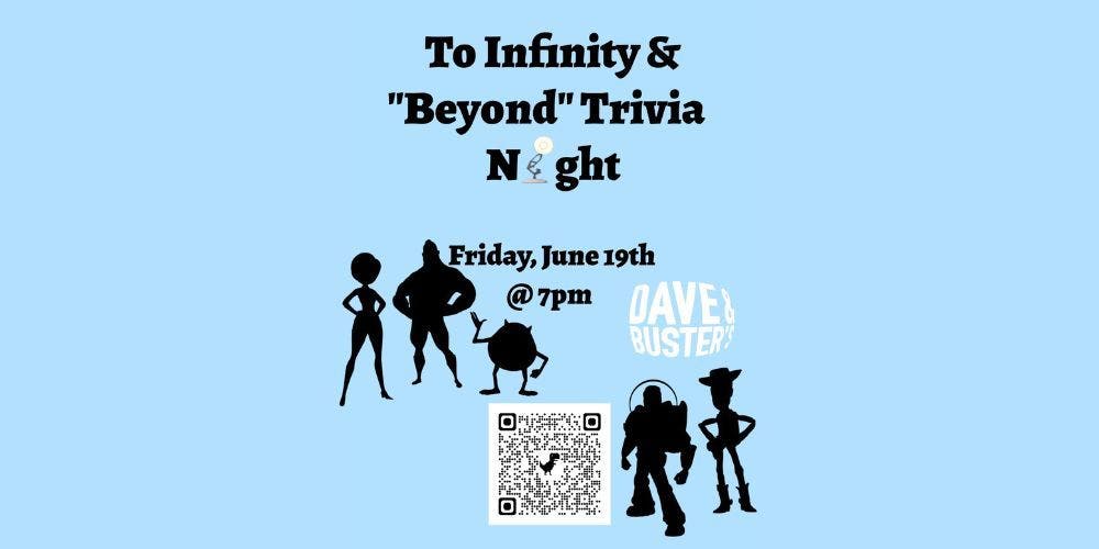 To Infinity & "Beyond" Trivia Night