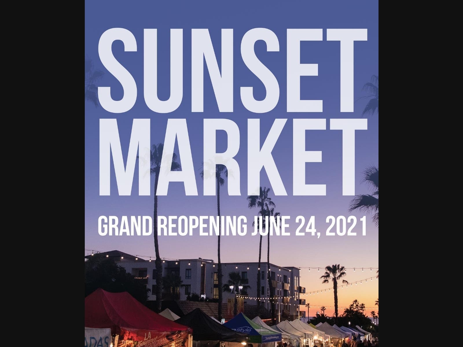 The Sunset Market is located on Pier View Way west of Coast Highway in Downtown Oceanside.