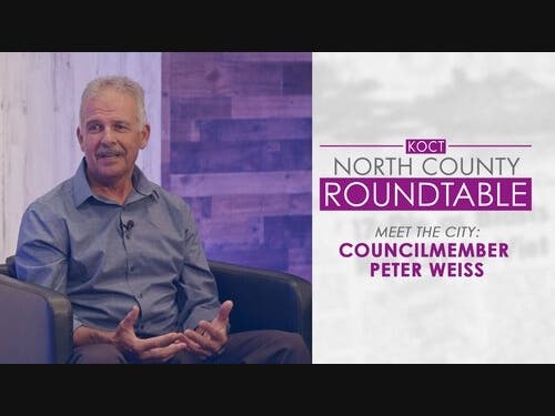 North County Roundtable: Meet The City, Councilmember Peter Weiss