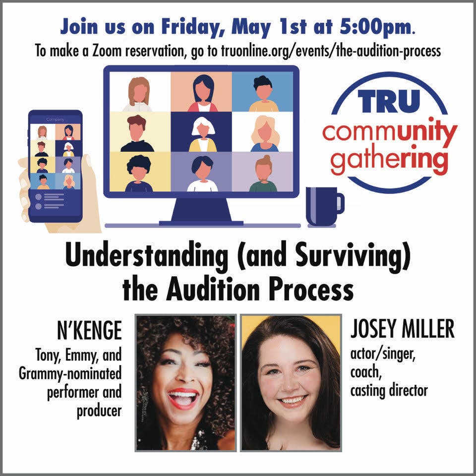 TRU Community Gathering via Zoom: Understanding (and Surviving) the Audition Process