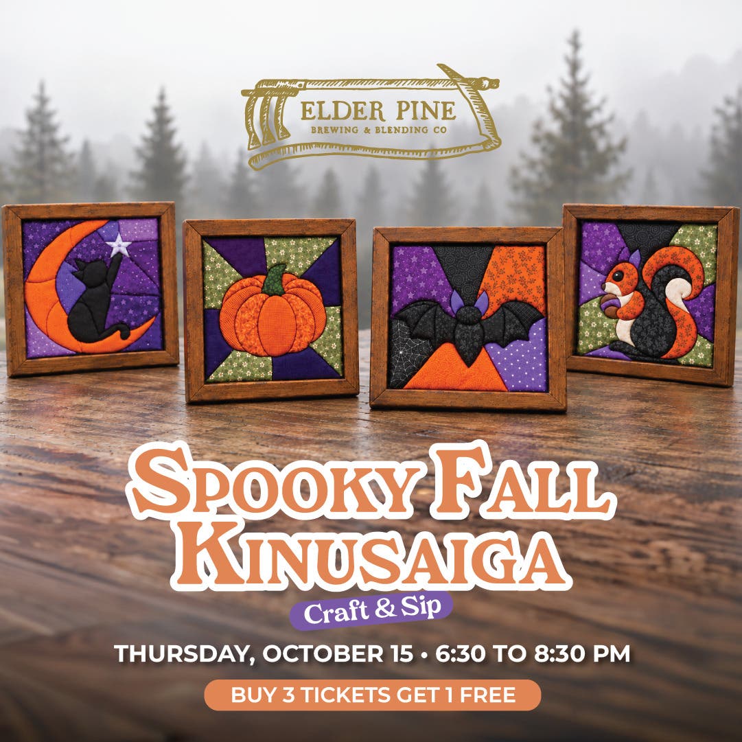 Spooky Fall Kinusaiga - Craft and Sip at Elder Pine