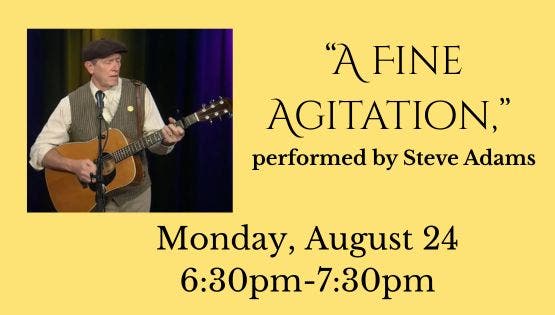 "A Fine Agitation," performed by Steve Adams