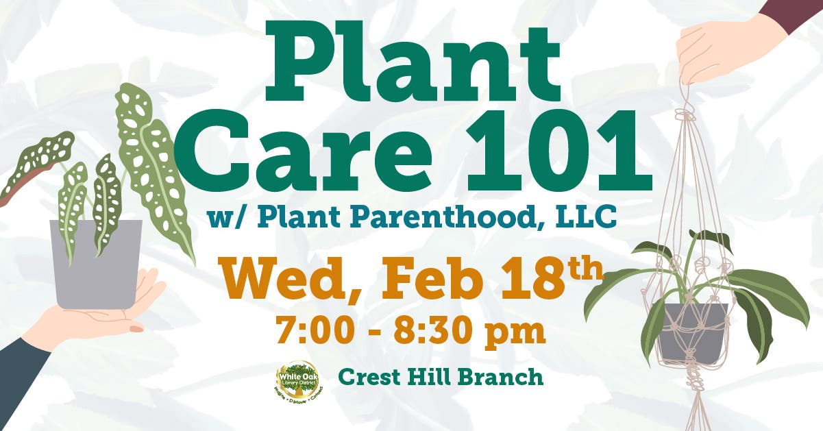 Plant Care 101 with Plant Parenthood, LLC