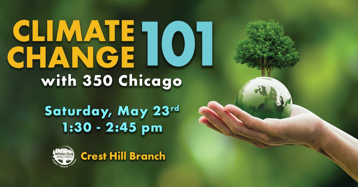 Climate Change 101 with 350 Chicago