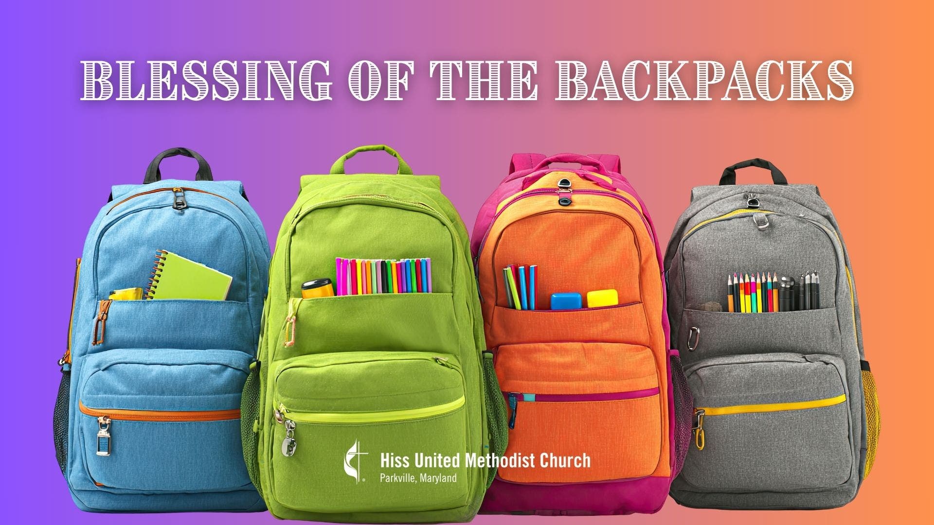 Blessing of the Backpacks 2026 | Hiss United Methodist Church