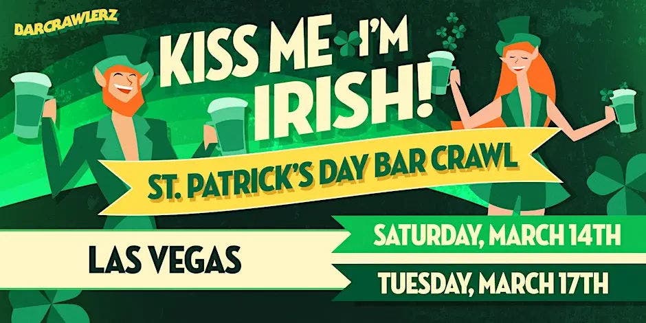 Kiss Me, I'm Irish: Las Vegas St. Patrick's Day Bar Crawl (2 Days)