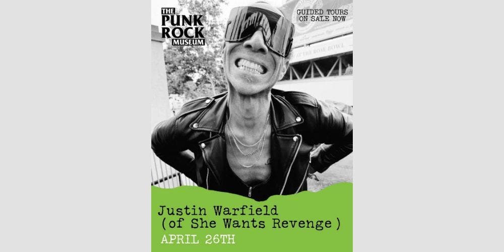 Guided Tour of Punk Rock Museum with Justin Warfield of She Wants Revenge