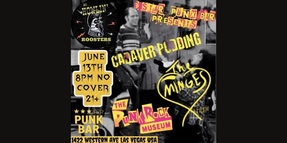 3 star punk bar presents - The Howlin' Roosters - Cadaver Pudding - The Minges