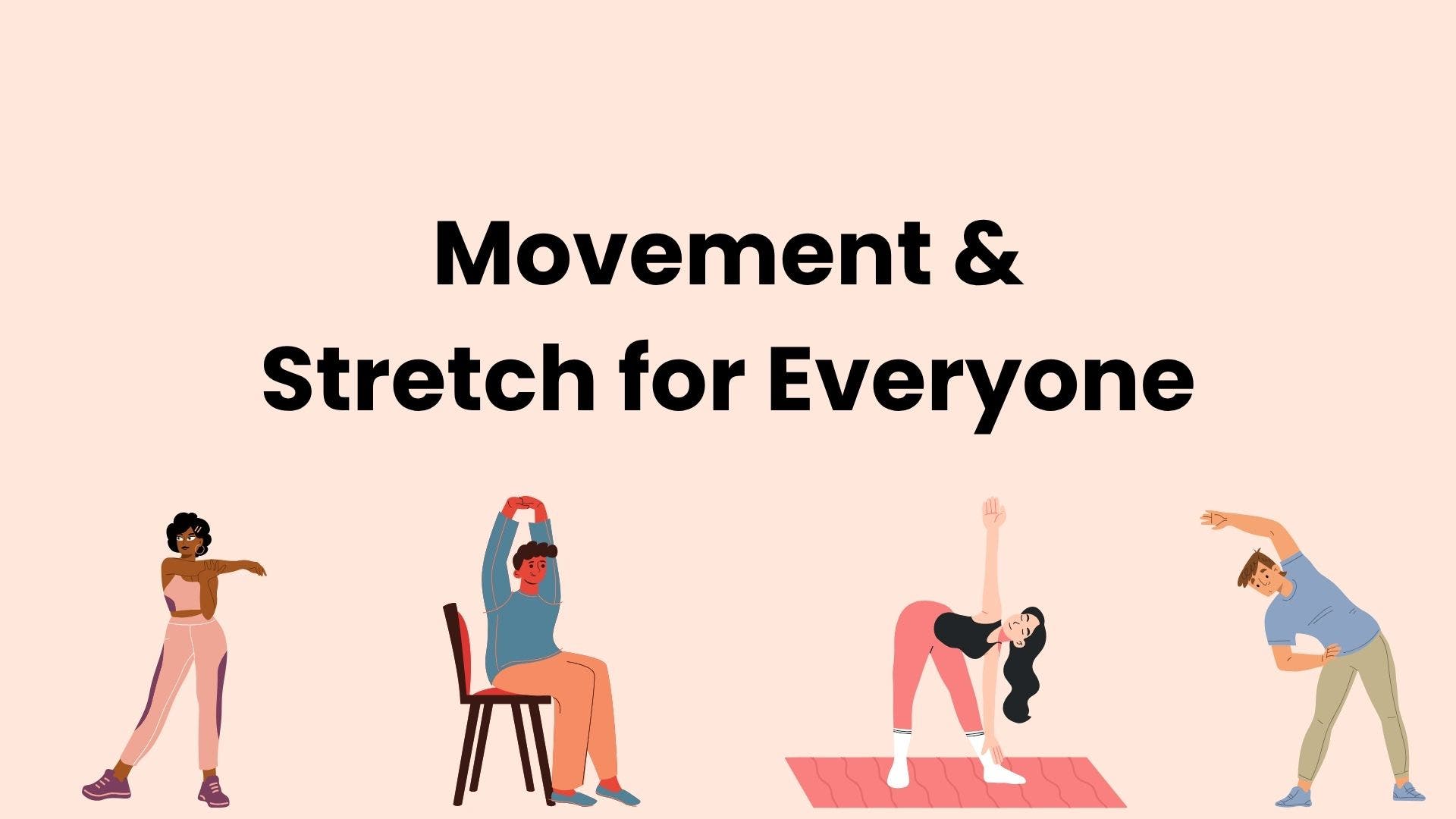 Movement & Stretch for Everyone