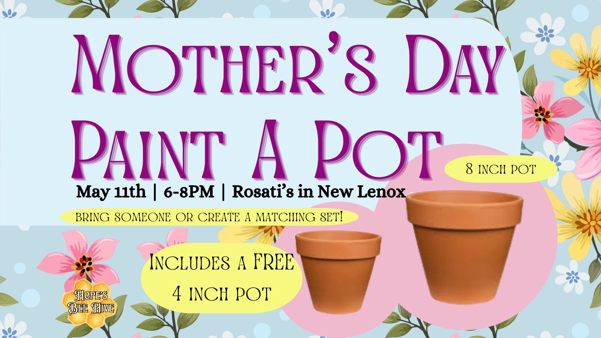 Mother's Day paint a pot for 2 @ Rosati's 