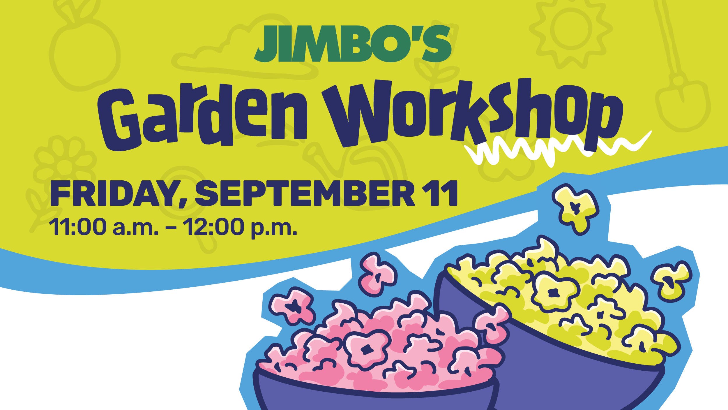 Jimbo's Garden Workshop: Playfully Mischievous Popcorn