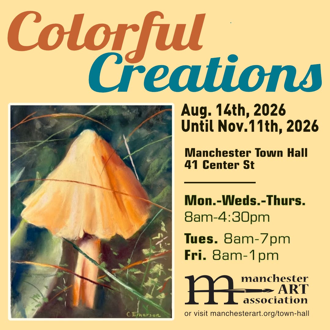 Manchester Art Association Colorful Creations Exhibit