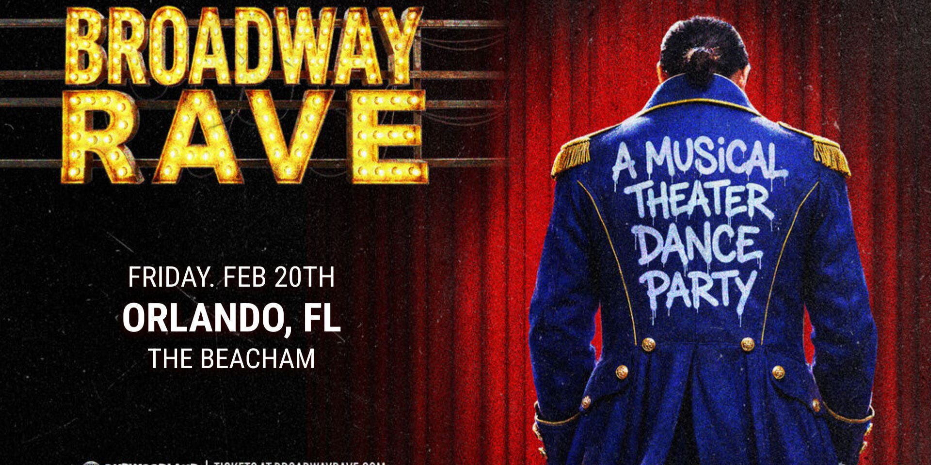 Feb 20 | Broadway Rave | Orlando, FL Patch