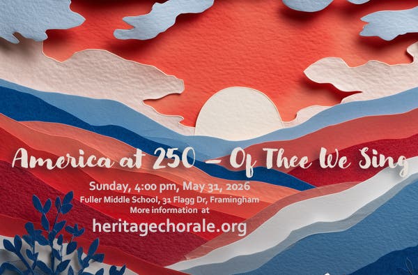 Heritage Chorale Spring Concert: America at 250 - Of Thee We Sing
