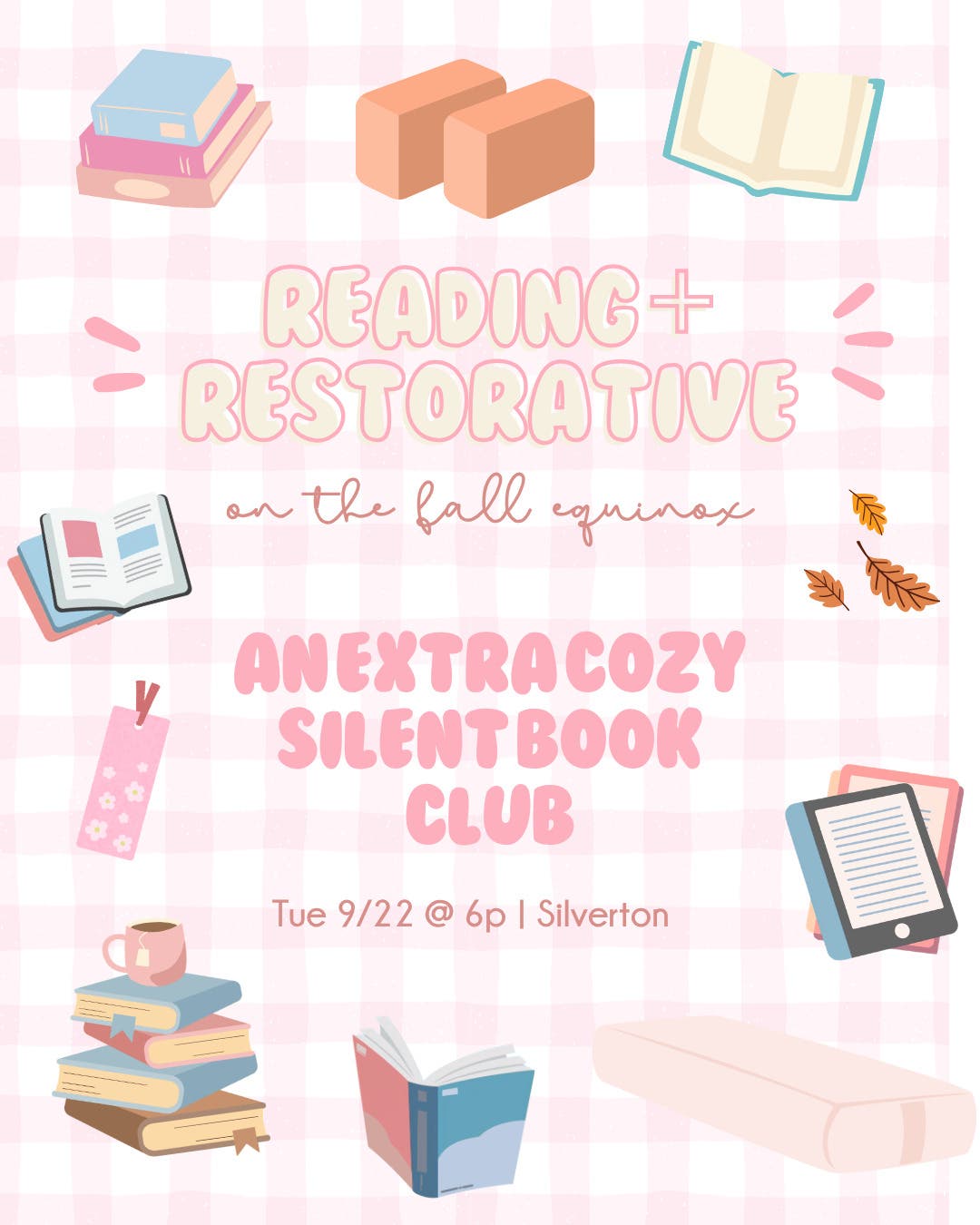 Reading + Restorative: An Extra Cozy Silent Book Club