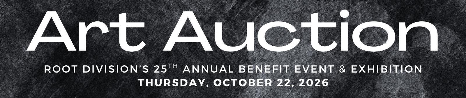 Root Division's 25th Annual Benefit Art Auction