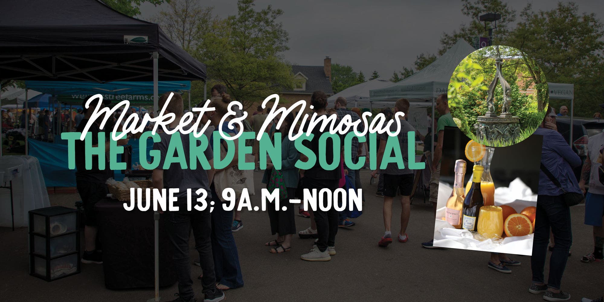 The Garden Social: Market & Mimosas