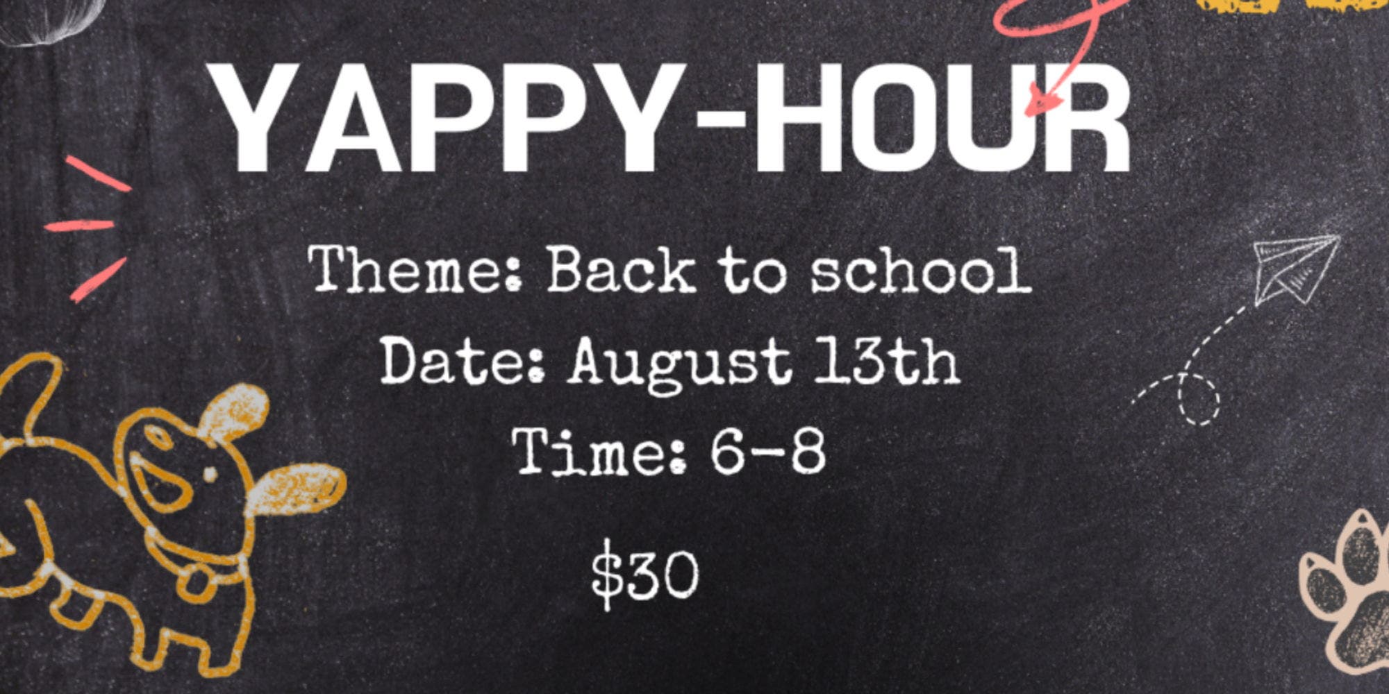 Yappy Hour- Back to School Addition