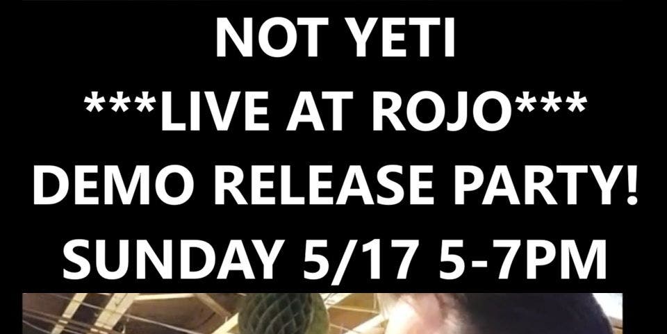 Not Yeti Demo Release Party in the Side Room 