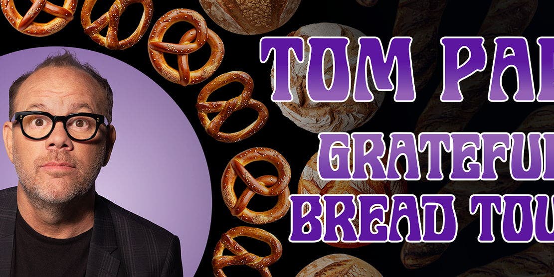 Tom Papa: Grateful Bread Tour