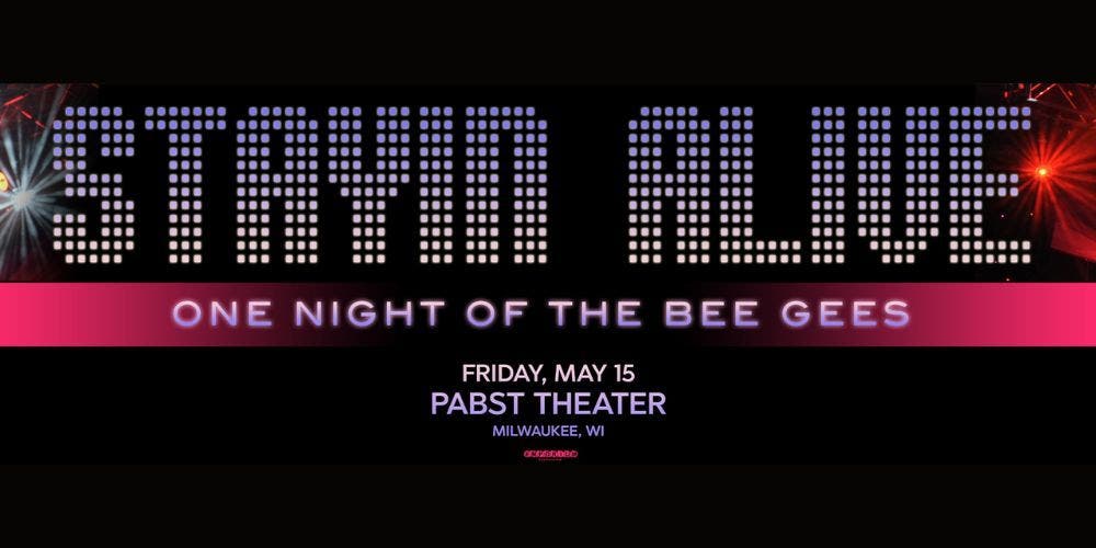 Stayin’ Alive: One Night of The Bee Gees