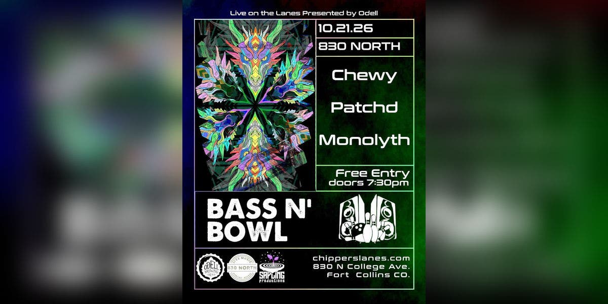 BASS ND BOWL: W/ Chewy, Patchd, Monolyth