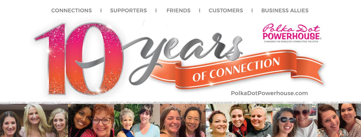 Polka Dot Powerhouse – Wilmington, DE Chapter Meetings: We’re celebrating 10 years as a chapter